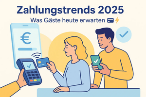 Zahlungstrends 2025 – Was Gäste heute erwarten 💳⚡